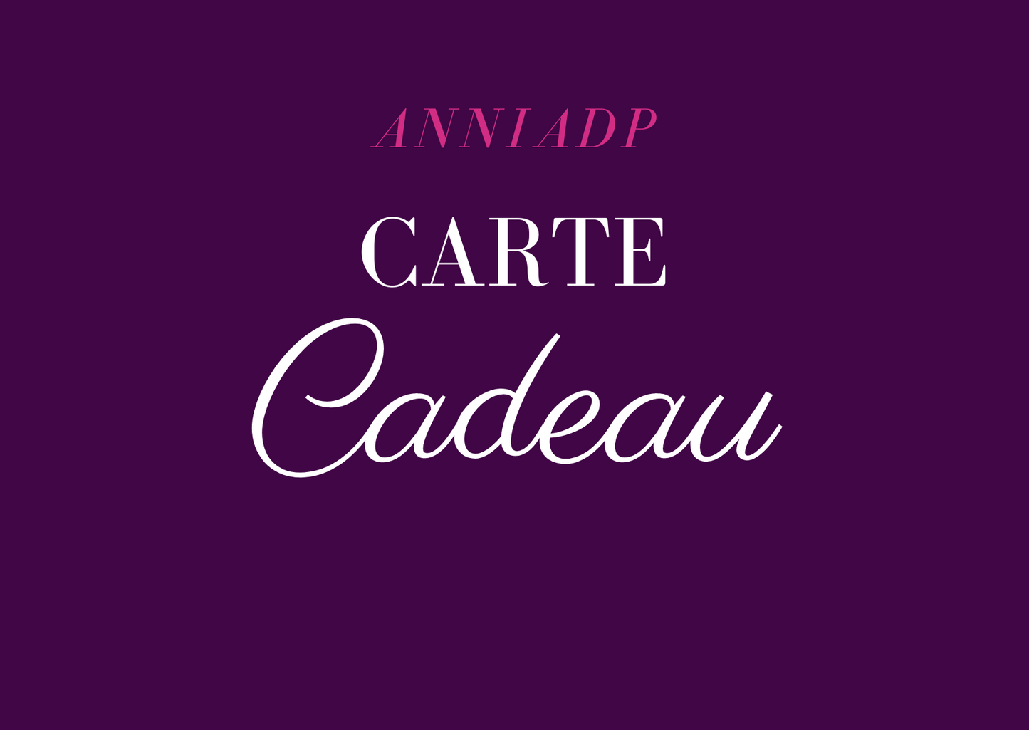 Carte cadeau AnniaDP