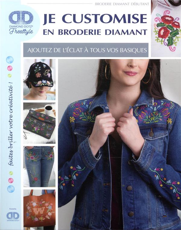 Je customise en broderie diamant