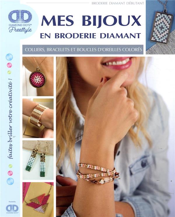 Mes bijoux en broderie diamant