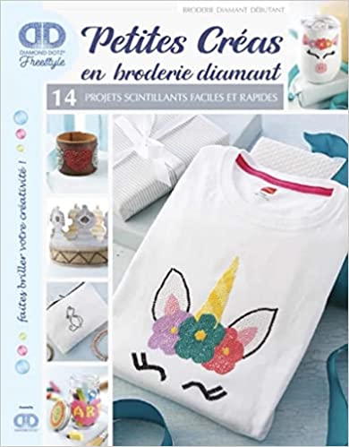 Petites créas en broderie diamant